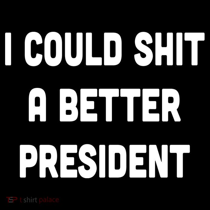 I Could Shit A Better President Drawstring Bag