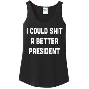 I Could Shit A Better President Ladies Essential Tank