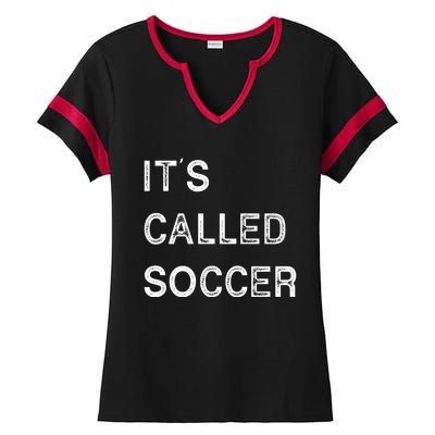 It's Called Soccer Funny World USA Football Cup Ladies Halftime Notch Neck Tee