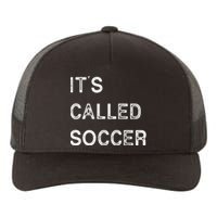 It's Called Soccer Funny World USA Football Cup Yupoong Adult 5-Panel Trucker Hat