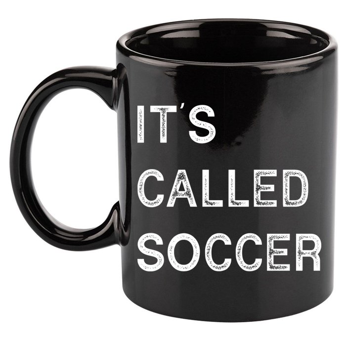 It's Called Soccer Funny World USA Football Cup 11oz C Handle Ceramic Mug