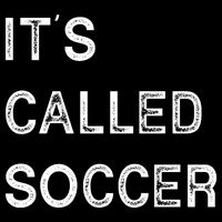 It's Called Soccer Funny World USA Football Cup Tie-Dye T-Shirt