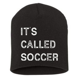 It's Called Soccer Funny World USA Football Cup Short Acrylic Beanie