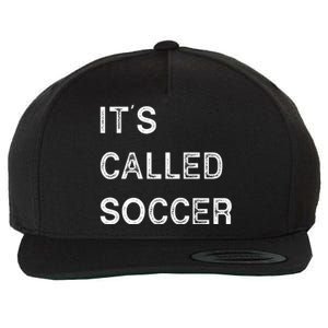 It's Called Soccer Funny World USA Football Cup Wool Snapback Cap