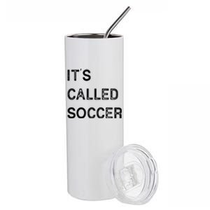 It's Called Soccer Funny World USA Football Cup Stainless Steel Tumbler