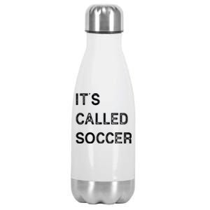 It's Called Soccer Funny World USA Football Cup Stainless Steel Insulated Water Bottle