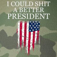 I Could Shit A Better President Funny Legacy Tie Dye Trucker Hat