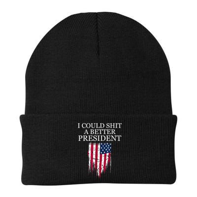 I Could Shit A Better President Funny Beanie