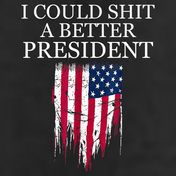 I Could Shit A Better President Funny 25L Jumbo Tote