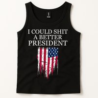 I Could Shit A Better President Funny Tank Top