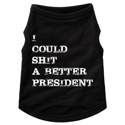 I Could Shit A Better President Funny FJB LGB Doggie Tank