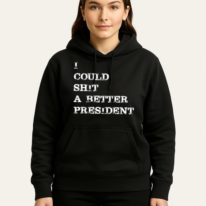 I Could Shit A Better President Funny FJB LGB Hoodie