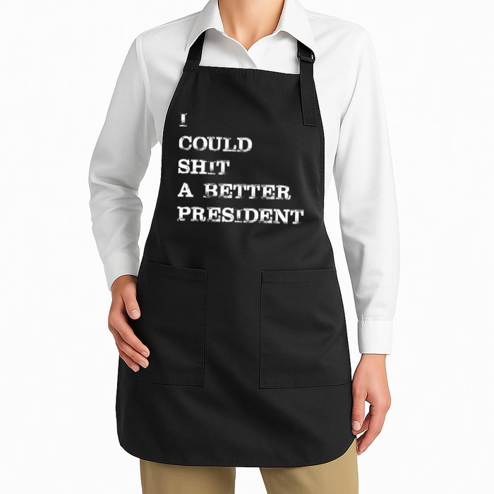 I Could Shit A Better President Funny FJB LGB Apron