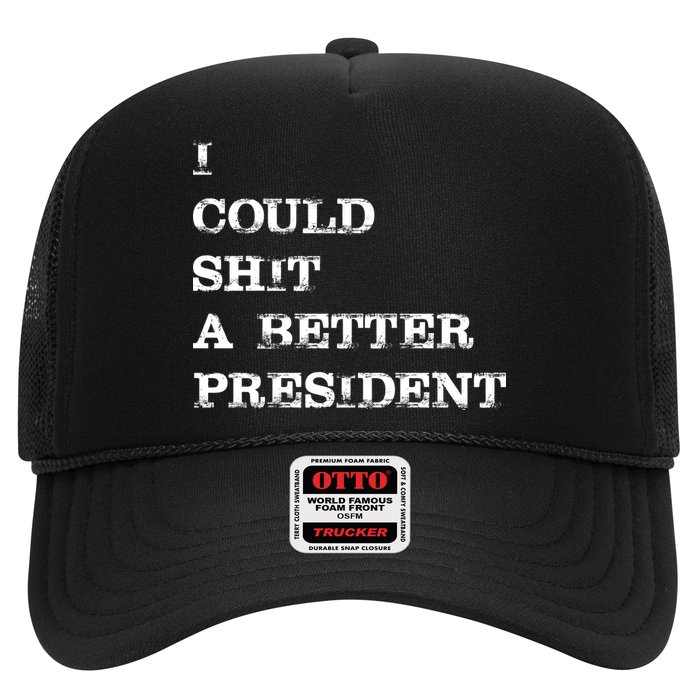 I Could Shit A Better President Funny FJB LGB Trucker Hat