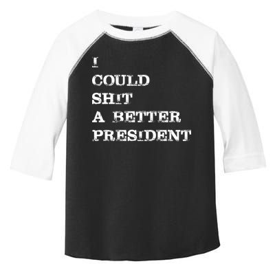 I Could Shit A Better President Funny FJB LGB Toddler Fine Jersey T-Shirt