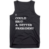 I Could Shit A Better President Funny FJB LGB Tank Top