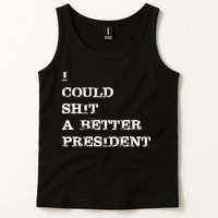 I Could Shit A Better President Funny FJB LGB Tank Top