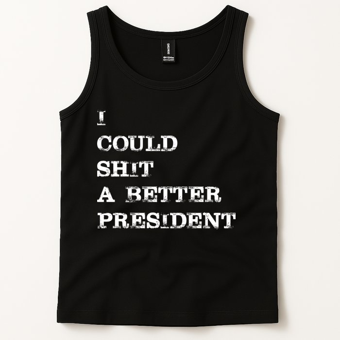 I Could Shit A Better President Funny FJB LGB Tank Top