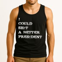 I Could Shit A Better President Funny FJB LGB Tank Top