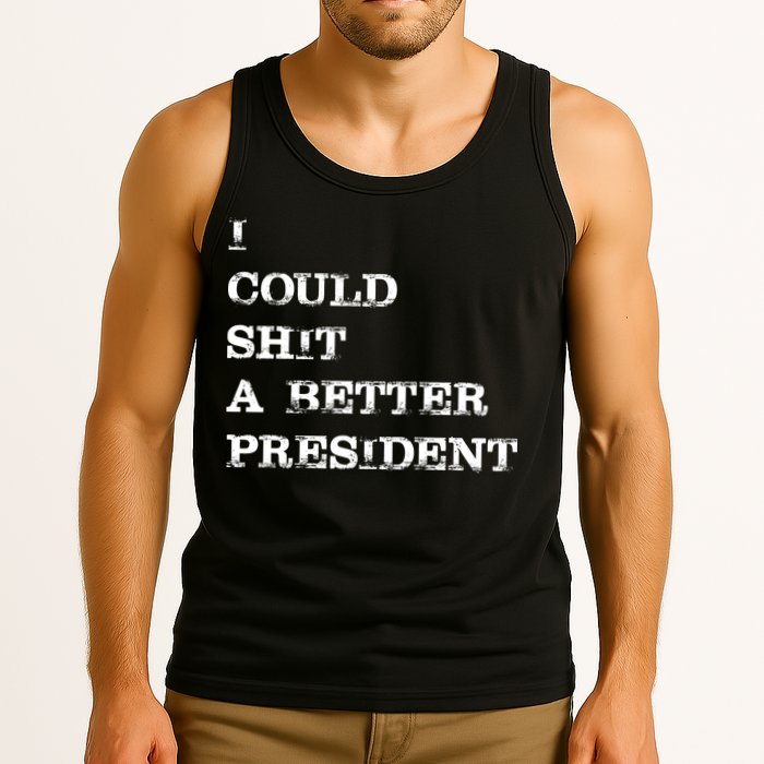 I Could Shit A Better President Funny FJB LGB Tank Top