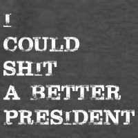 I Could Shit A Better President Funny FJB LGB Vector Backpack