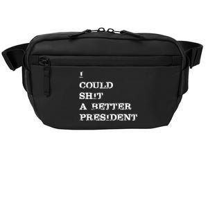 I Could Shit A Better President Funny FJB LGB Crossbody Pack