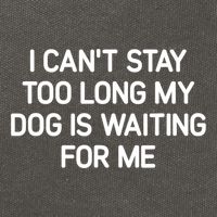 I CanT Stay Too Long My Dog Is Waiting For Me Funny Jokes Cotton Canvas Backpack