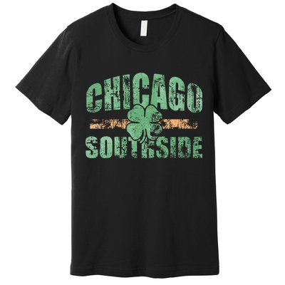 Irish Chicago Southside St Patricks Day Southsider Hoodie Premium T-Shirt