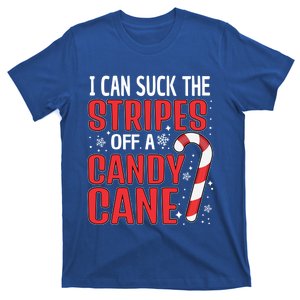 I Can Suck The Stripes Off A Candy Cane Christmas Naughty Gift T-Shirt