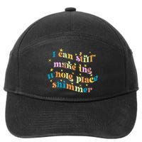 I Can Still Make The Whole Place Shimmer Funny Party Tee 7-Panel Snapback Hat