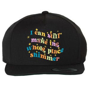 I Can Still Make The Whole Place Shimmer Funny Party Tee Wool Snapback Cap