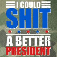I Could Shit A Better President Legacy Tie Dye Trucker Hat