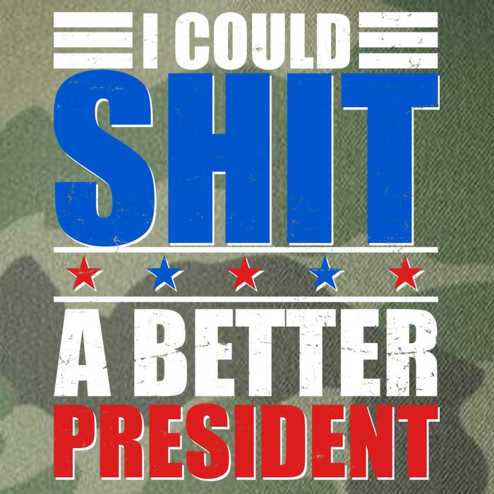 I Could Shit A Better President Legacy Tie Dye Trucker Hat