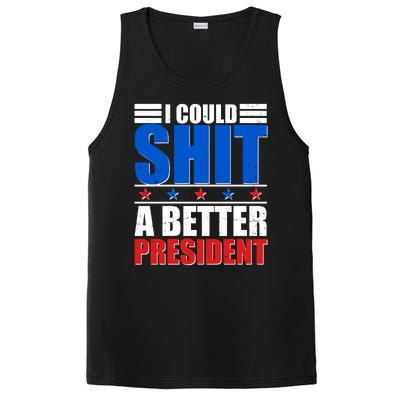 I Could Shit A Better President PosiCharge Competitor Tank