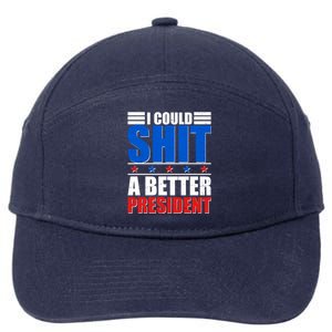 I Could Shit A Better President 7-Panel Snapback Hat