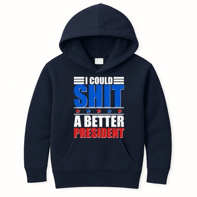 I Could Shit A Better President Kids Hoodie