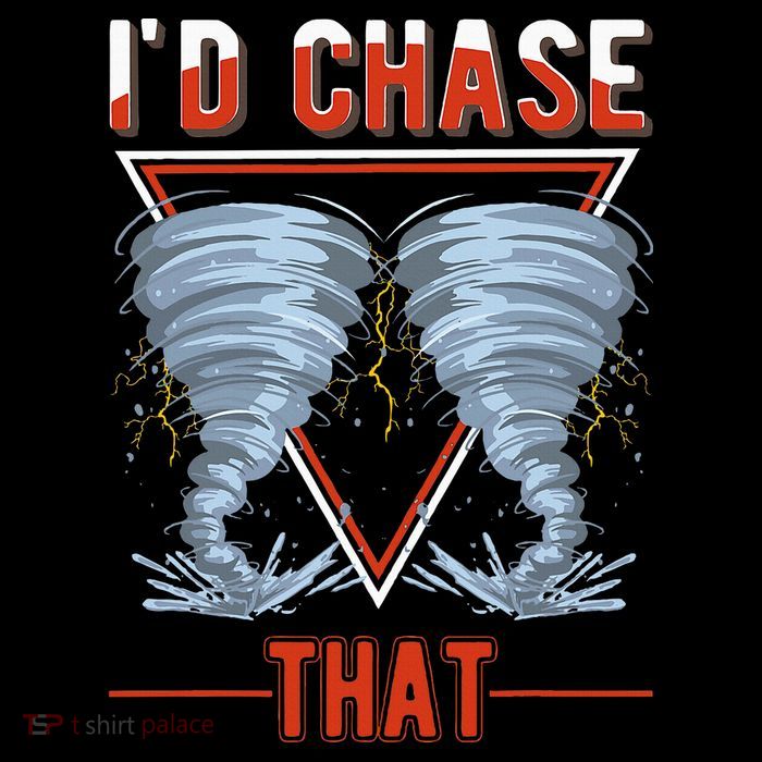 ID Chase That Tornado Storm Chaser T-Shirt