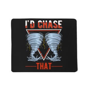 ID Chase That Tornado Storm Chaser Mousepad