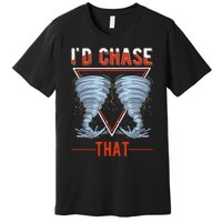 ID Chase That Tornado Storm Chaser Premium T-Shirt