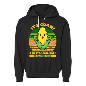 it's cornfunny trendy design It’s Corn It Has The Juice tee Garment-Dyed Fleece Hoodie