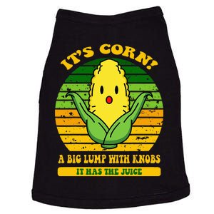 it's cornfunny trendy design It’s Corn It Has The Juice tee Doggie Tank