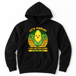 it's cornfunny trendy design It’s Corn It Has The Juice tee Hoodie