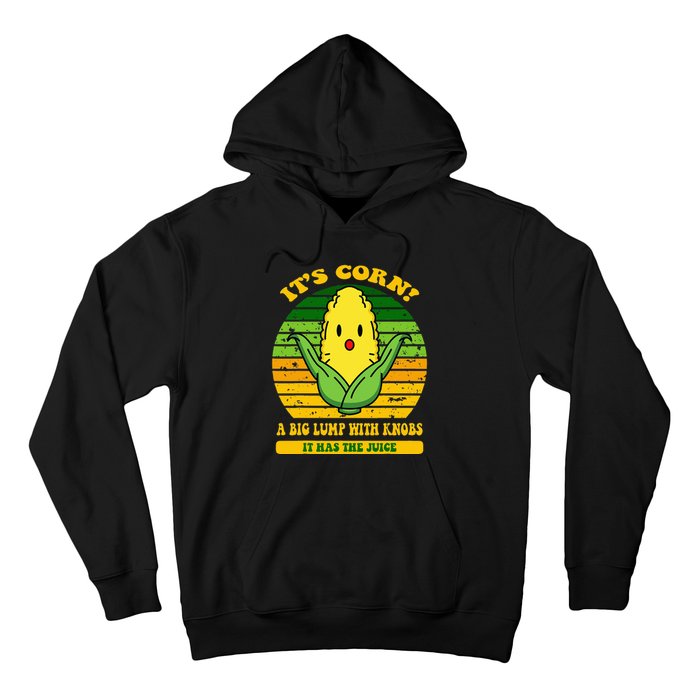 it's cornfunny trendy design It’s Corn It Has The Juice tee Hoodie