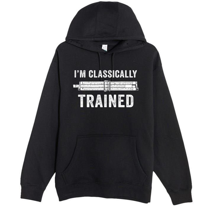 IM Classically Trained Slide Rule Mechanical Analog Gift Premium Pullover Hoodie