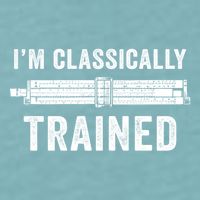 IM Classically Trained Slide Rule Mechanical Analog Gift Sueded Cloud Jersey T-Shirt