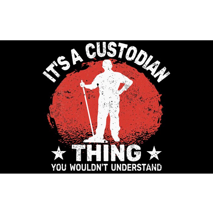 It's custodian Thing for Janitorial School Custodian Bumper Sticker