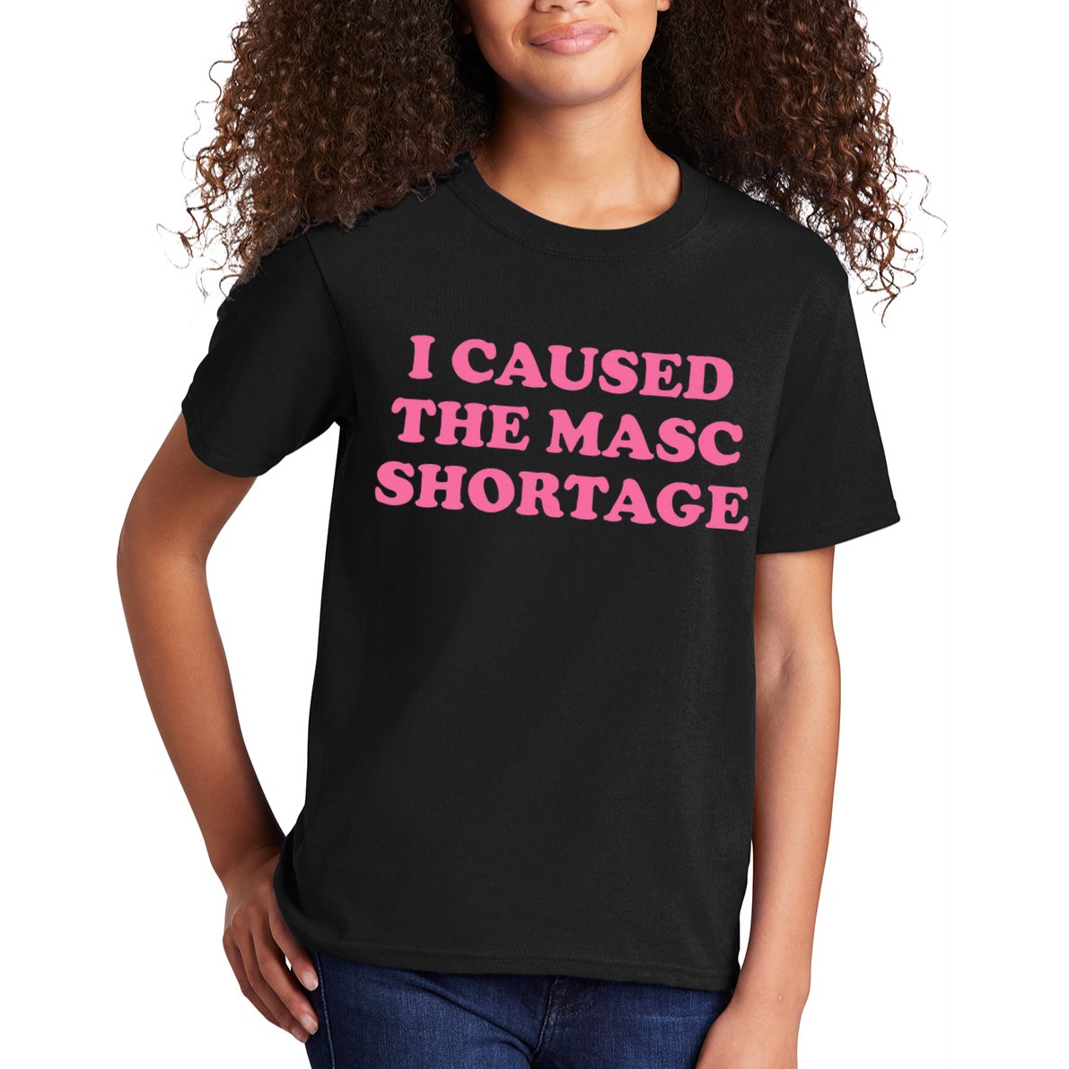 I Caused The Masc Shortage Kids T-Shirt
