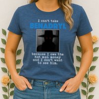I Cant Take Benadril Because I Owe The Hatman Money Womens T-Shirt