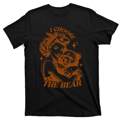 I Choose The Bear Motivational Team Bear Woods T-Shirt