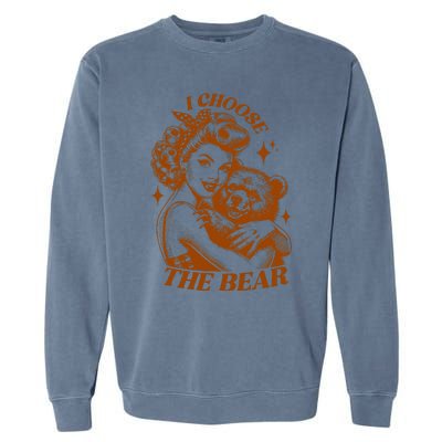 I Choose The Bear Motivational Team Bear Woods Garment-Dyed Sweatshirt